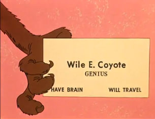 Wile E. Coyote, genius